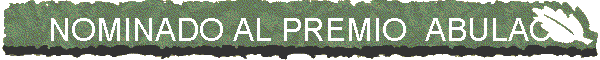 NOMINADO AL PREMIO  ABULAC